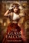 [A Folley & Mallory Adventure 1.50] • The Glass Falcon